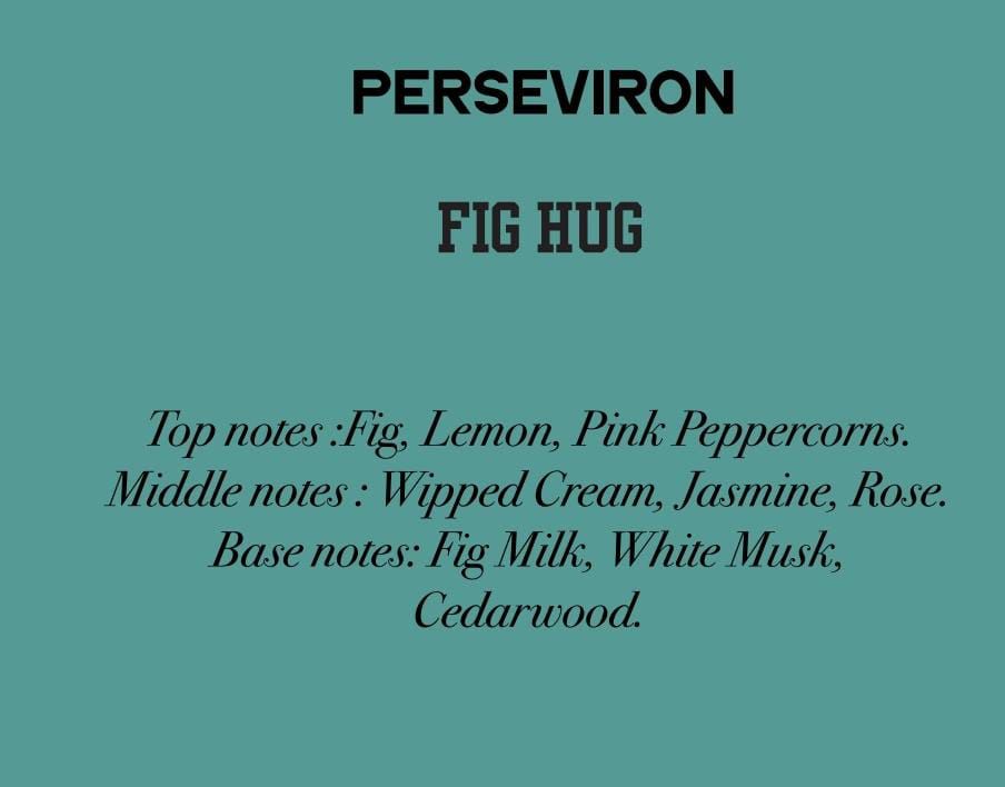 PERSEVIRON FIG HUG