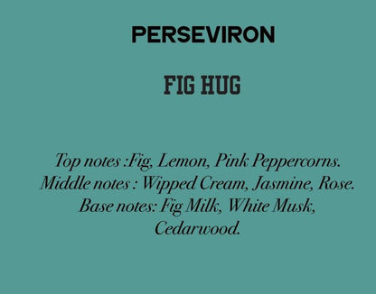PERSEVIRON FIG HUG